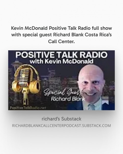 KevinMcDonaldPositiveTalkRadiofullshowwithspecialguestRichardBlankCostaRicasCallCenter..jpg