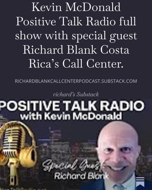 KevinMcDonaldPositiveTalkRadiofullshowwithspecialguestRichardBlankCostaRicasCallCenter.3.jpg