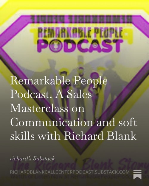RemarkablePeoplePodcast.ASalesMasterclassonCommunicationandsoftskillswithRichardBlank2.jpg