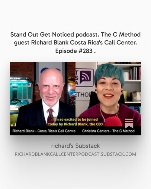 StandOutGetNoticedpodcast.TheCMethodguestRichardBlankCostaRicasCallCenter.Episode2832.jpg