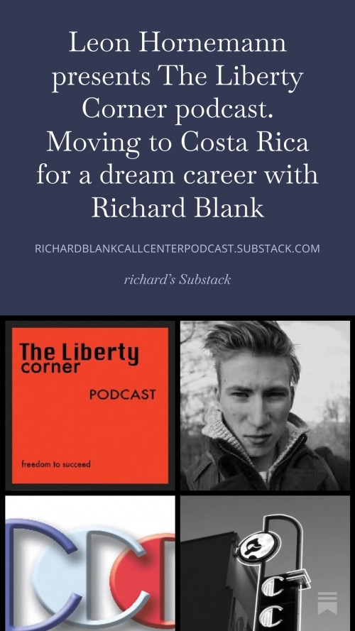LeonHornemannpresentsTheLibertyCornerpodcast.MovingtoCostaRicaforadreamcareerwithRichardBlank4.jpg