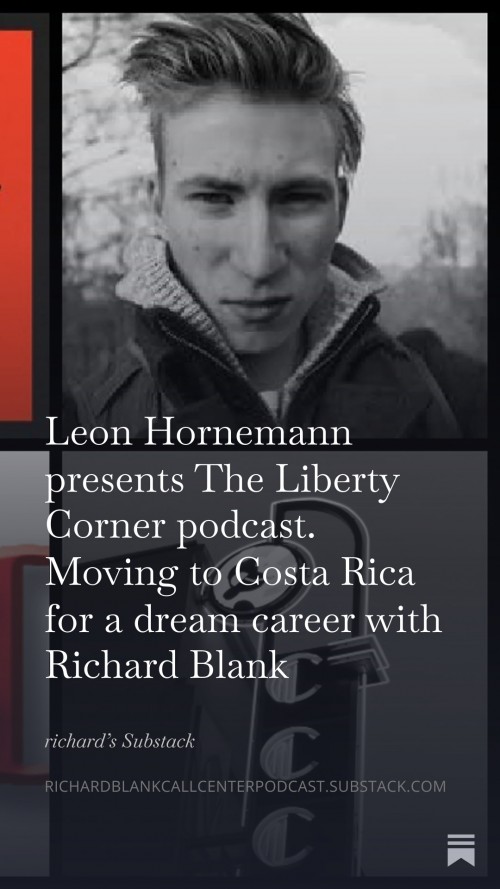 LeonHornemannpresentsTheLibertyCornerpodcast.MovingtoCostaRicaforadreamcareerwithRichardBlank5.jpg