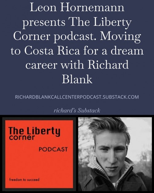 LeonHornemannpresentsTheLibertyCornerpodcast.MovingtoCostaRicaforadreamcareerwithRichardBlank8.jpg