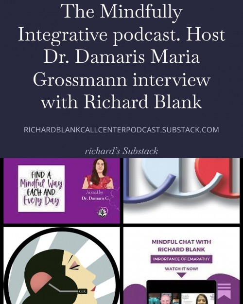 TheMindfullyIntegrativepodcast.HostDr.DamarisMariaGrossmanninterviewwithRichardBlank5.jpg