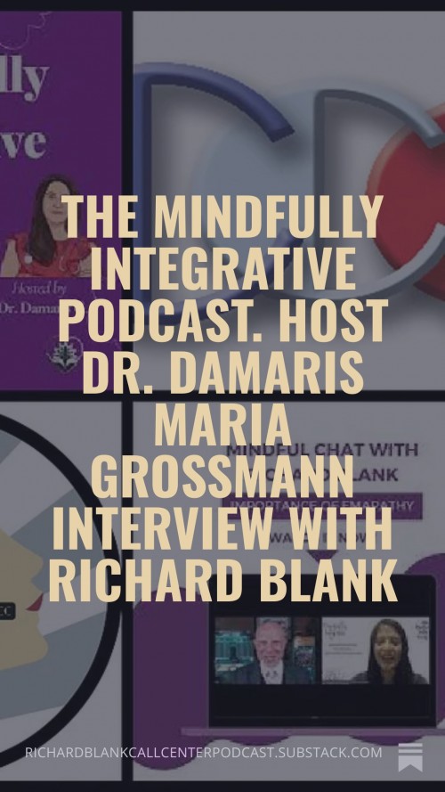 TheMindfullyIntegrativepodcast.HostDr.DamarisMariaGrossmanninterviewwithRichardBlank9.jpg