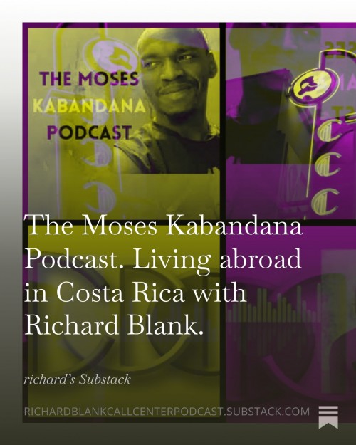 TheMosesKabandanaPodcast.LivingabroadinCostaRicawithRichardBlank.6.jpg