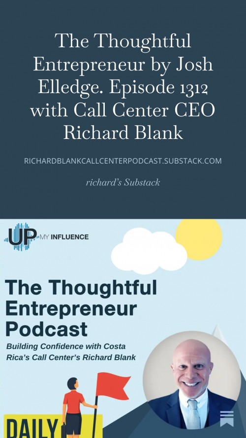 TheThoughfulEntrepreneurpodcastguestRichardBlankCostaRicasCallCenter...18.jpg