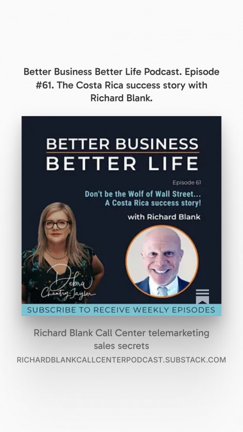 BETTERBUSINESSBETTERLIFEPODCASTENTREPRENEURGUESTRICHARDBLANKCOSTARICASCALLCENTER.4.jpg