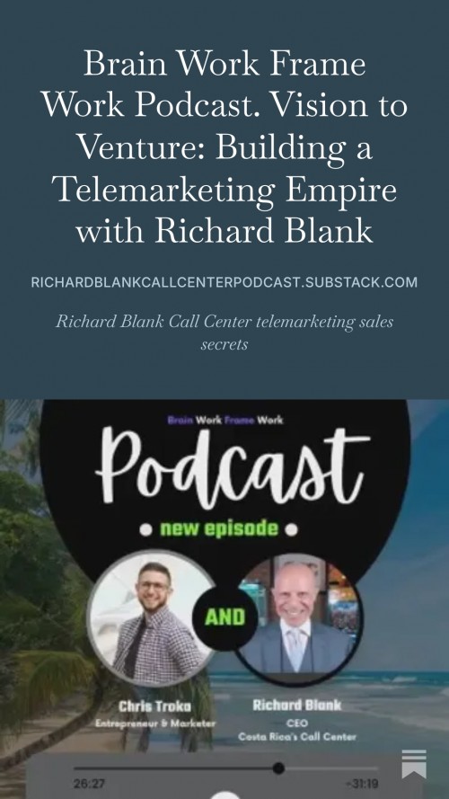 BrainworkFrameworkpodcastguestRichardBlankCostaRicasCallCenter..jpg