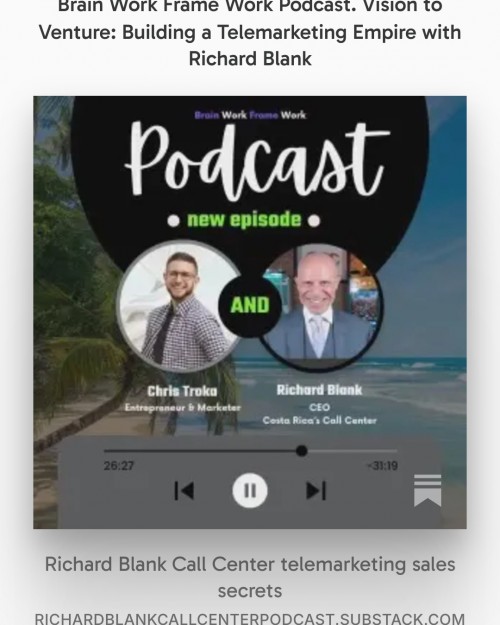BrainworkFrameworkpodcastguestRichardBlankCostaRicasCallCenter.10.jpg