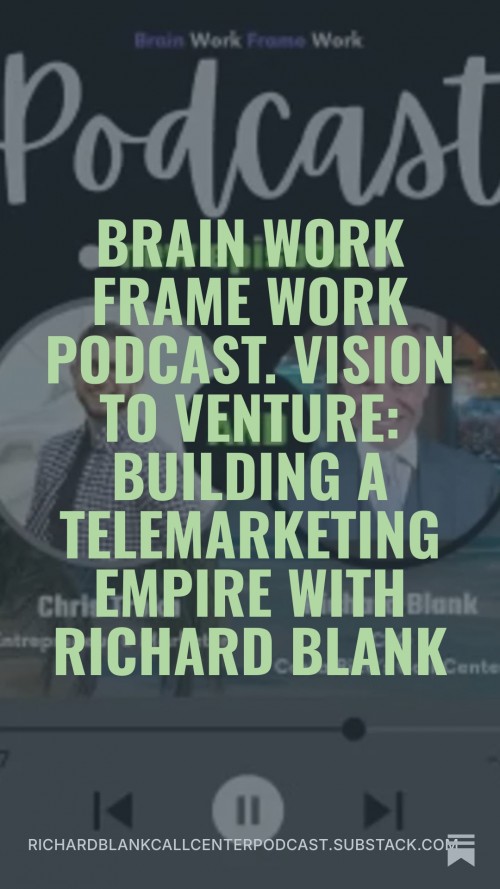 BrainworkFrameworkpodcastguestRichardBlankCostaRicasCallCenter.2.jpg