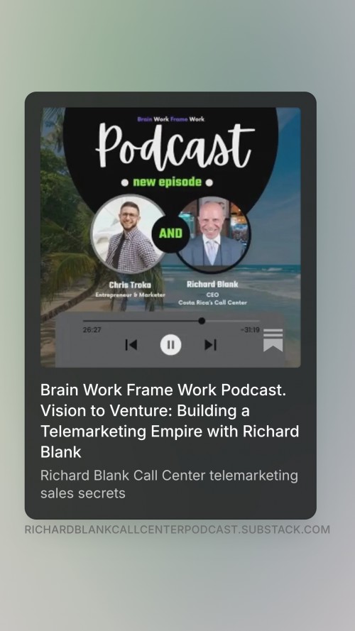 BrainworkFrameworkpodcastguestRichardBlankCostaRicasCallCenter.3.jpg